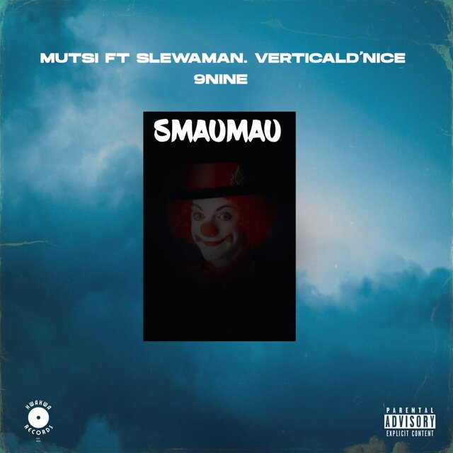 SMAUMAU (feat. Slewa Man, Vertical, D'NICE & 9Nine)