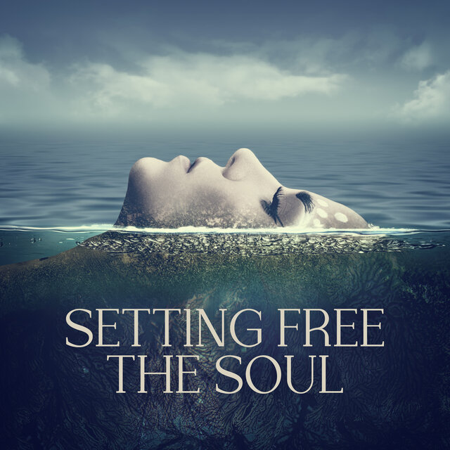 Setting Free The Soul