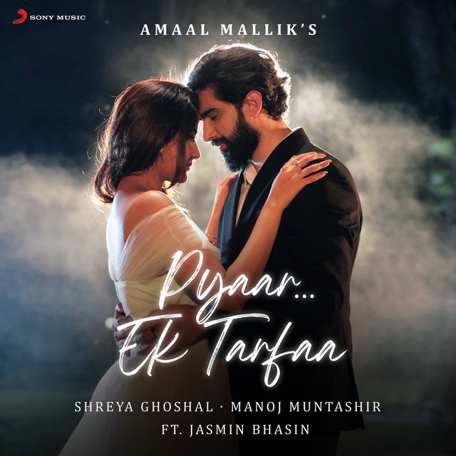 Pyaar...Ek Tarfaa (feat. Jasmin Bhasin)