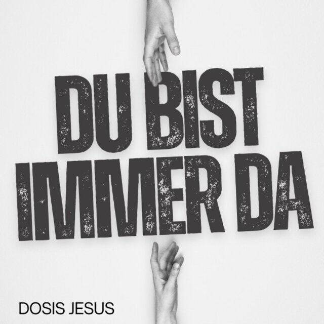 Du bist immer da