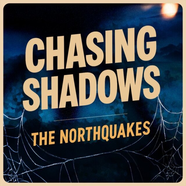 Cover art for album Chasing Shadows by The Northquakes