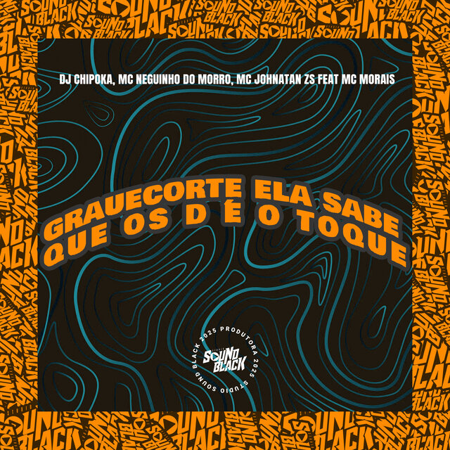 Grauecorte Ela Sabe Que os D É o Toque