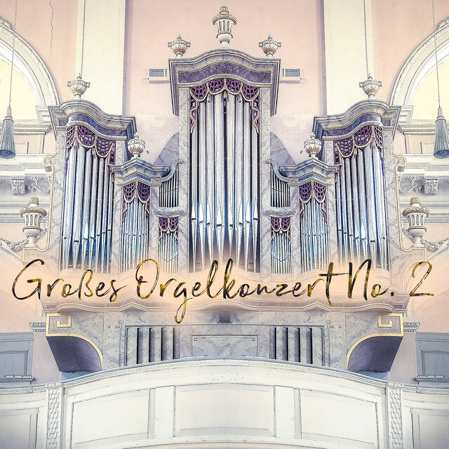 Großes Orgelkonzert No. 2