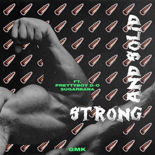 Strong & Solid (feat. Prettyboydo & Sugarbana)
