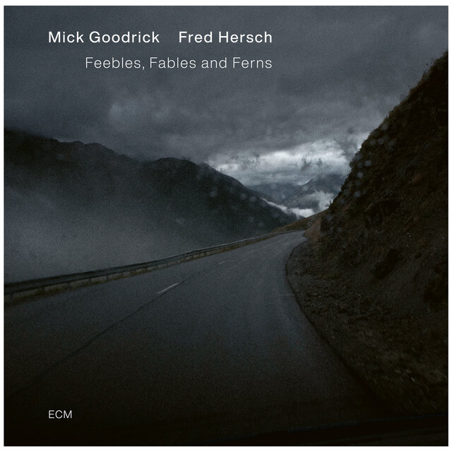 Cover art for album Feebles, Fables & Ferns by Mick Goodrick, Fred Hersch