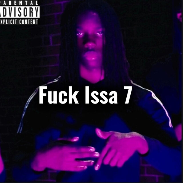 Fuck issa 7 (feat. Tallreap)