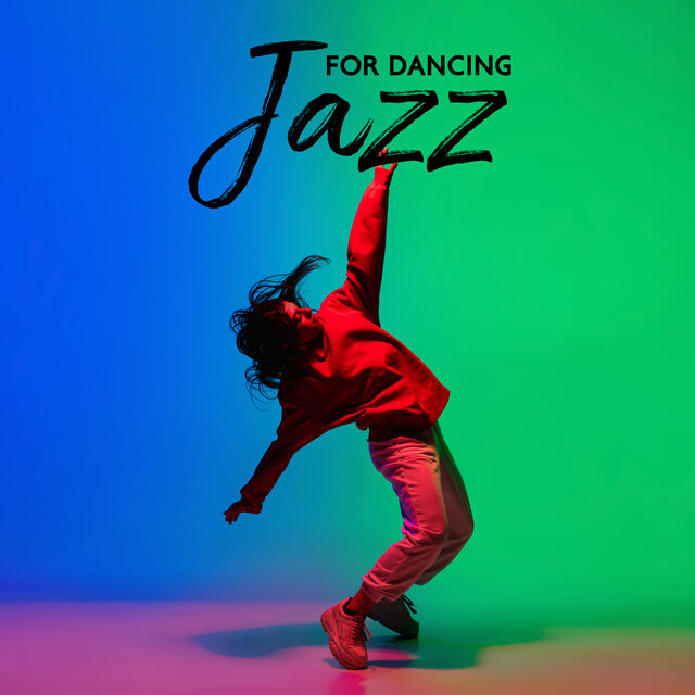Jazz For dancing