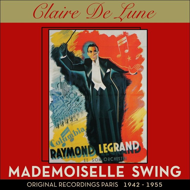 Mademoiselle swing (Original Recordings Paris 1942 - 1955)