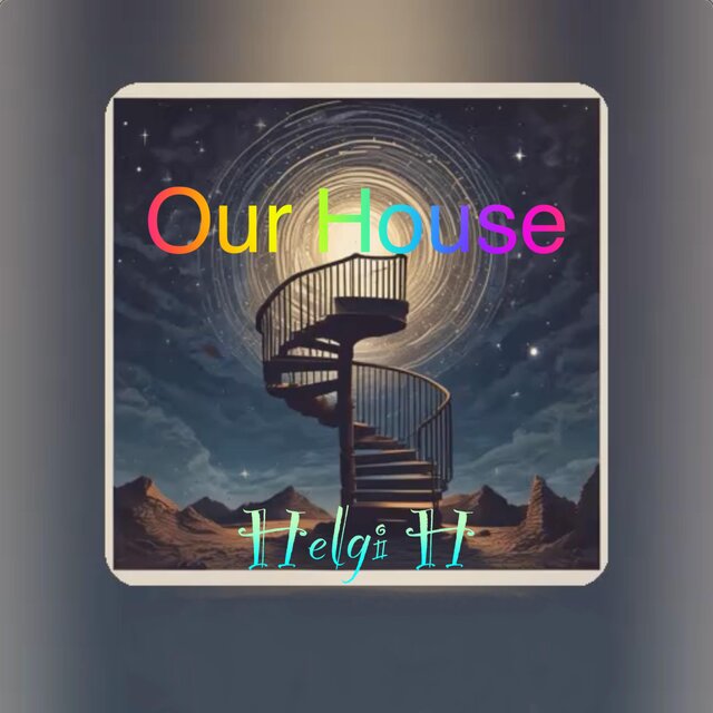 Our House