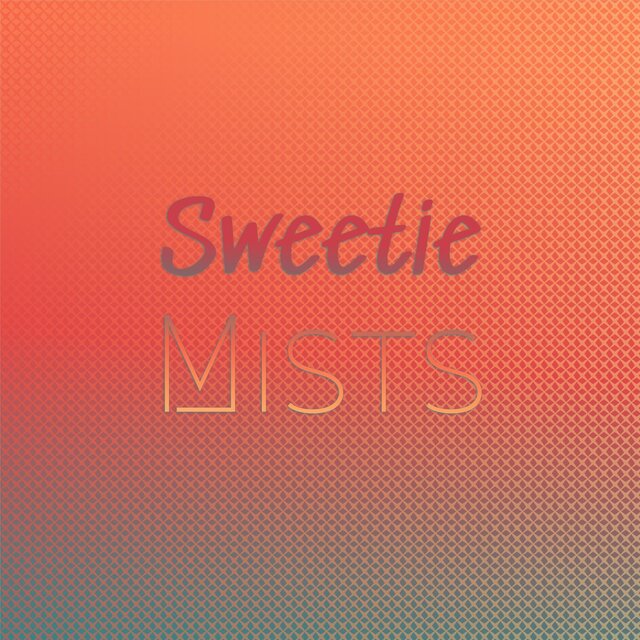 Sweetie Mists