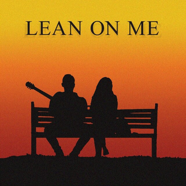 Lean on Me (Single)