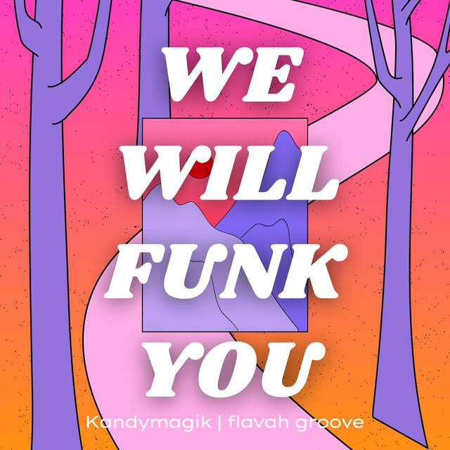 We Will Funk You
