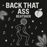 Back That Ass (Extended Version)