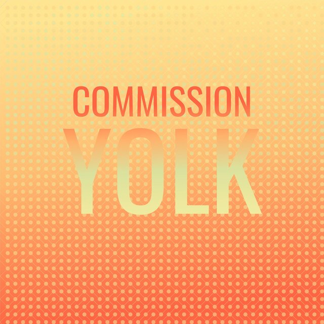 Commission Yolk