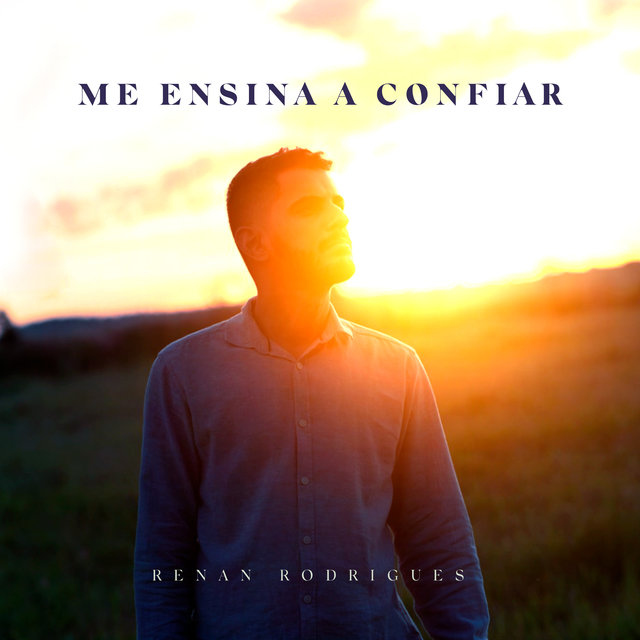 Me Ensina a Confiar