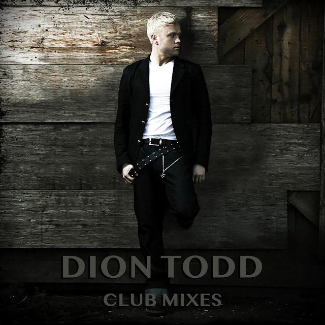 Dion Todd (Club Mixes)