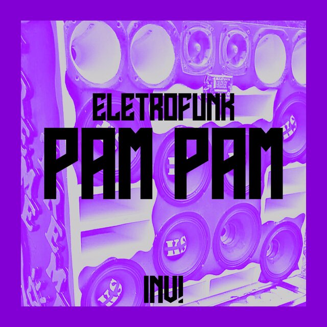 ELETROFUNK - Pam Pam