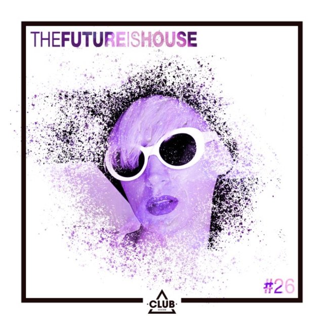 The Future Is House #26