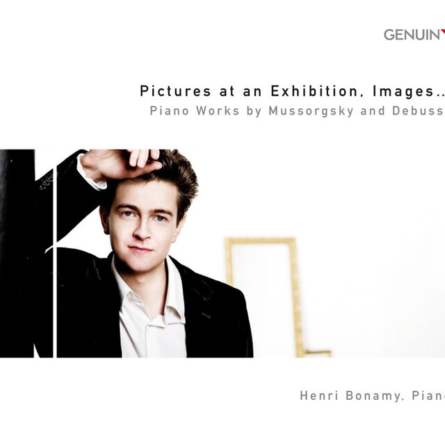 Mussorgsky, M.: Pictures at an Exhibition / Debussy, C.: Images Oubliees / Images, Books 1 and 2