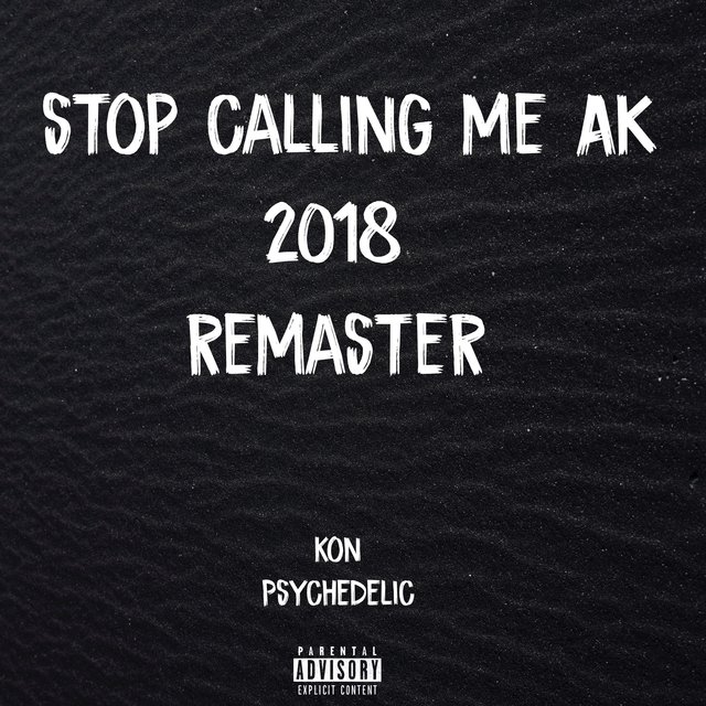 stop calling me AK