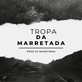 Tropa da Marretada