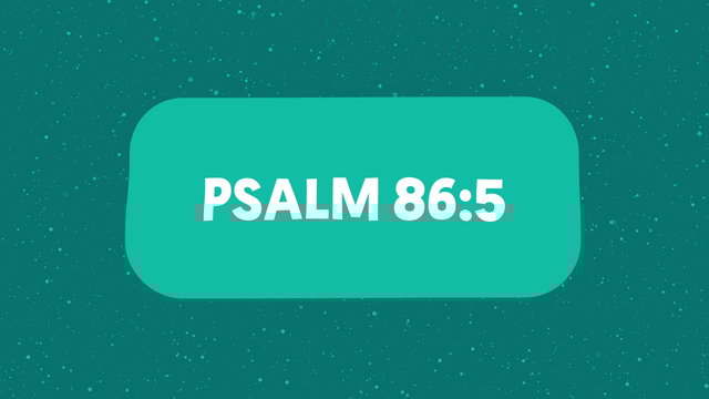 Psalm 86:5 (Lyric Video)