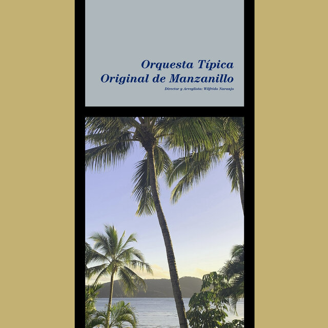 Orquesta Tipica Original de Manzanillo