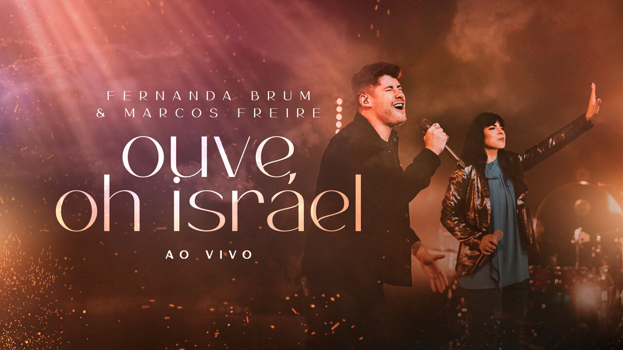 Ouve, Oh Israel (Ao Vivo)