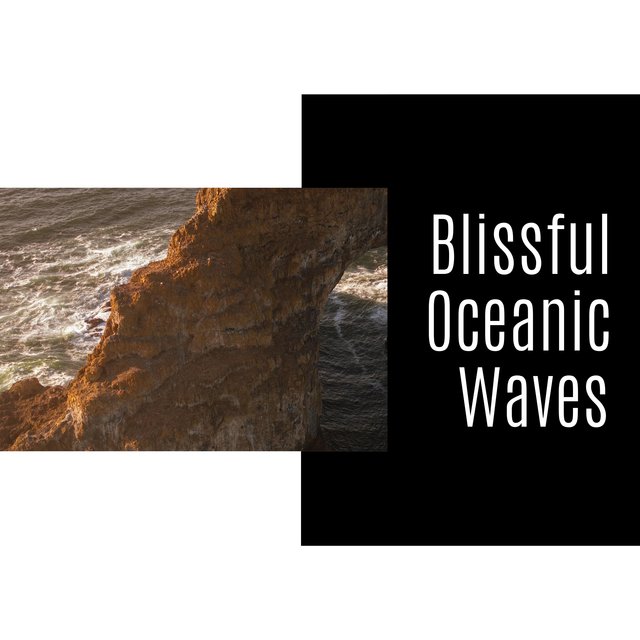 Blissful Oceanic Waves