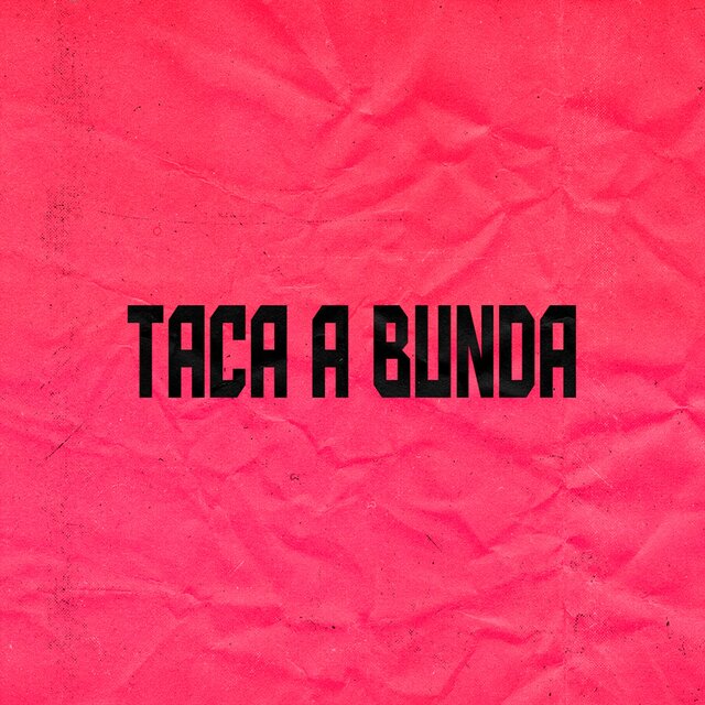 Taca a Bunda