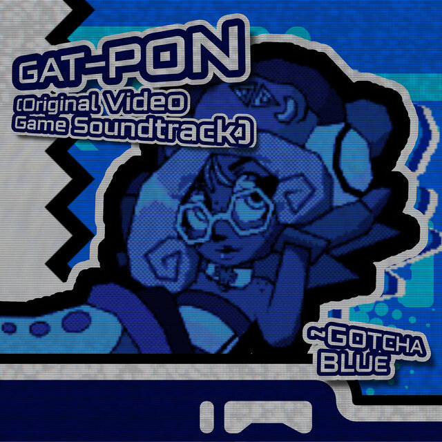 Gat-Pon / Gotcha Blue (Original Video Game Soundtrack)