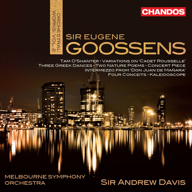 Goossens: Orchestral Works, Vol. 2