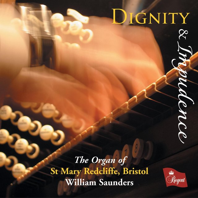 Dignity & Impudence (The Organ of St Mary Redcliffe, Bristol)