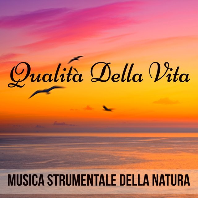Qualità Della Vita - Musica Strumentale della Natura per Classe di Yoga Esercizi Meditazione Piano Terapeutico con Suoni New Age Rilassanti