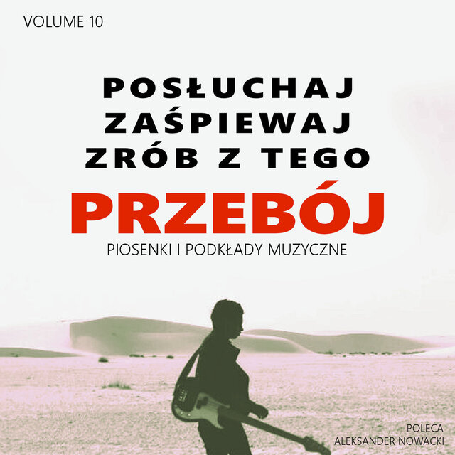 Posłuchaj zaśpiewaj zrób z tego Przebój, Vol. 10