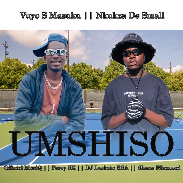 Umshiso (feat. Shane Fibonacci, Percy SK, Dj Luckzin Rsa & Officixl Musiq)