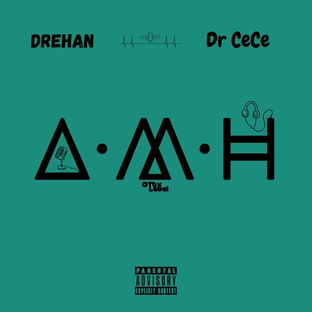A.M.H (feat. Dr CeCe)