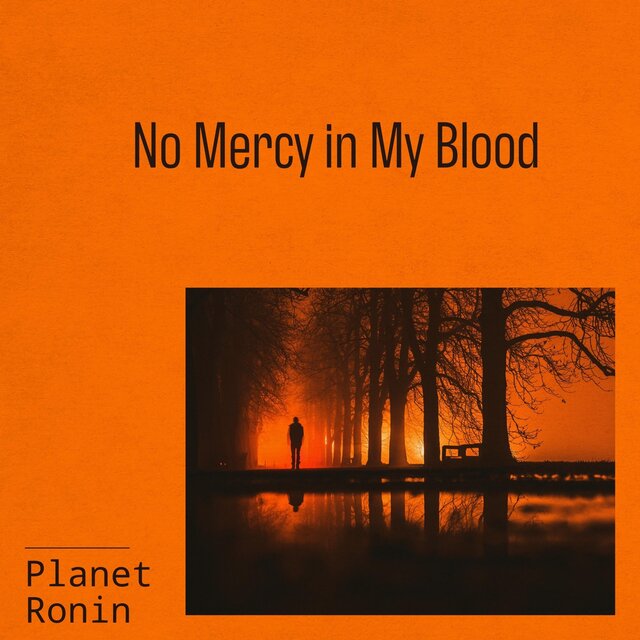 No Mercy in My Blood