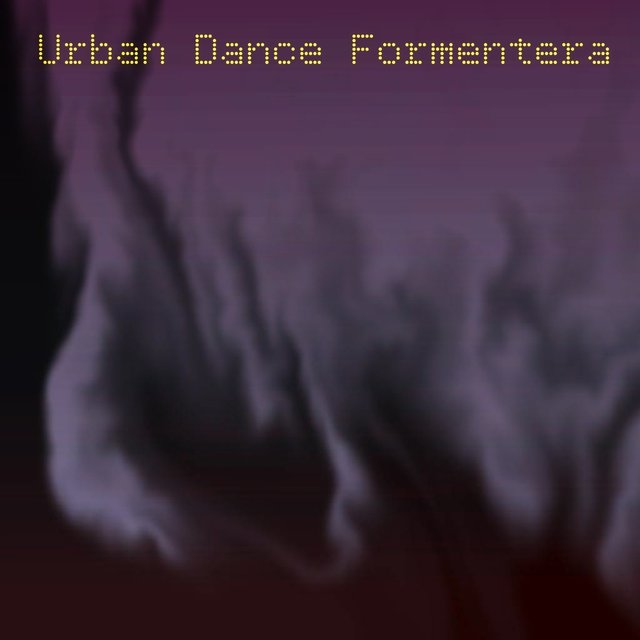 Urban Dance Formentera (Top 30 Essential Dance Hits)