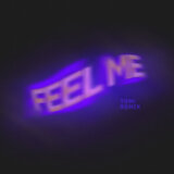 FEEL ME (TOMi Remix)