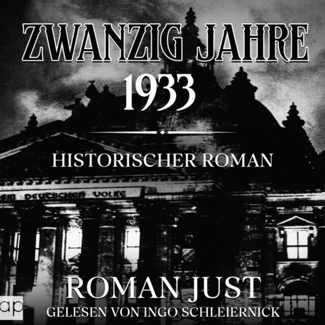 Zwanzig Jahre - 1933 (Historischer Roman)