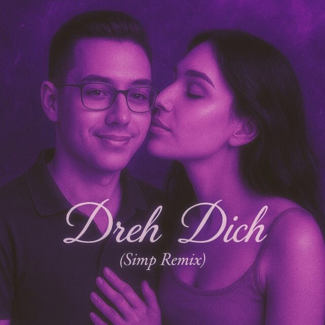 Dreh Dich (Simp Remix)