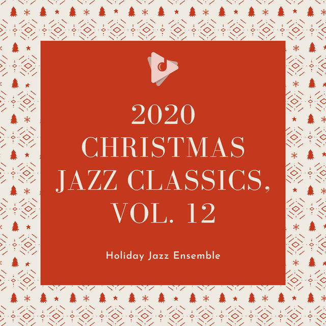 2020 Christmas Jazz Classics, Vol. 12