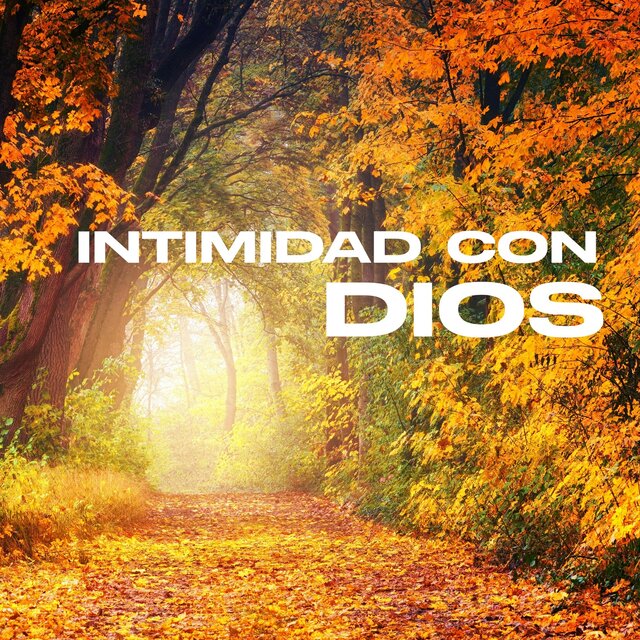 Intimidad Con Dios