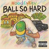 Ball so Hard