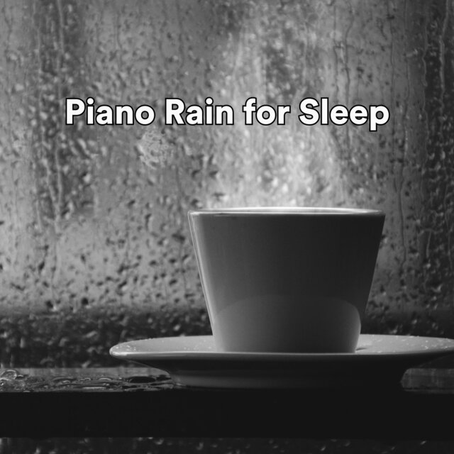 Piano Rain for Sleep