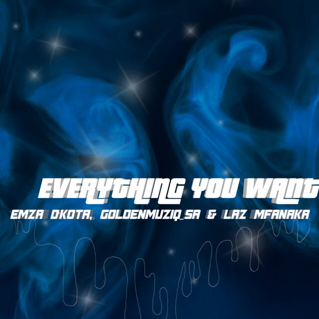 Everything You Want