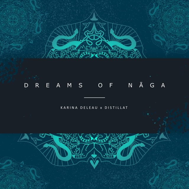 Dreams of Nāga