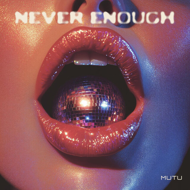 Never Enough