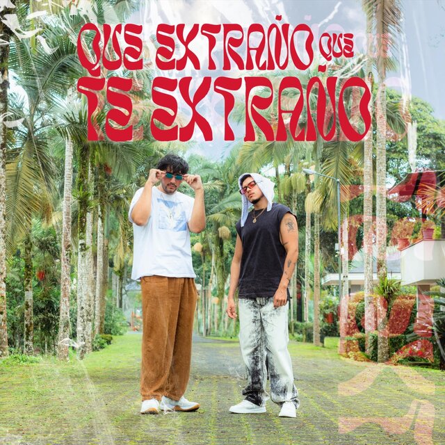 Que Extraño Que Te Extraño